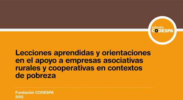 Lecciones aprendidas y orientaciones en el apoyo de empresas asociativas rurales y cooperativas en contextos de pobreza