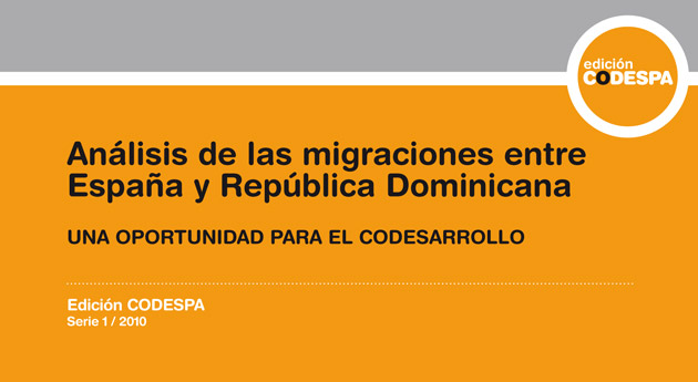 Análisis de las migraciones entre España y República Dominicana: Una oportunidad para el codesarrollo