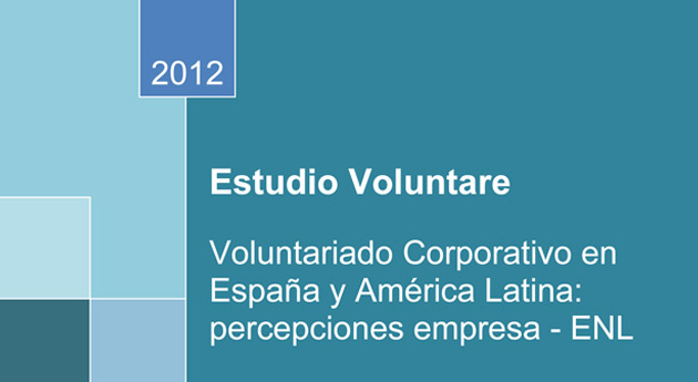Estudio Voluntare: Voluntariado Corporativo en España y América Latina: percepciones empresa – ENL
