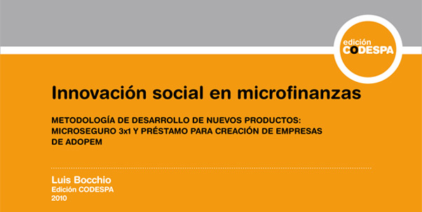 Innovación social en microfinanzas. Metodología de desarrollo de nuevos producto