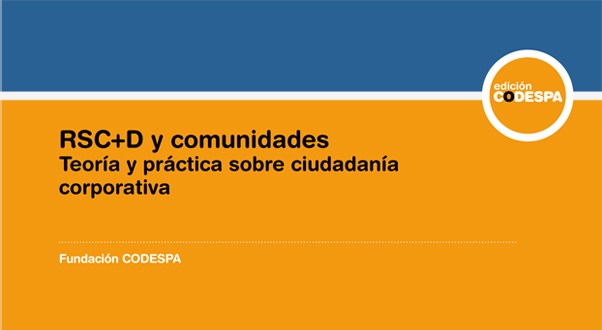 RSC+D y comunidades: Teoría y práctica sobre ciudadanía corporativa