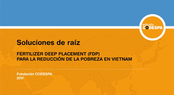 Soluciones de raíz. Fertilizer Deep Placement (FDP) para la reducción de la pobreza en Vietnam